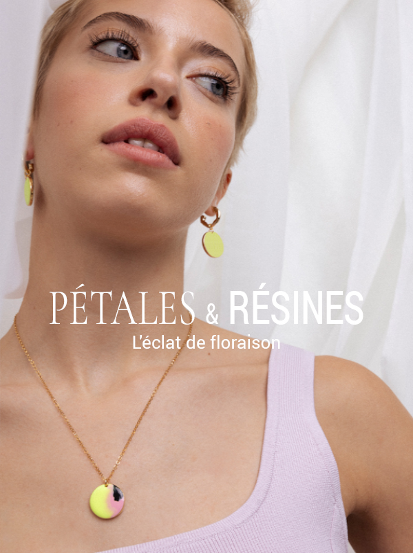 Nouvelle collection - Pétales & Résines